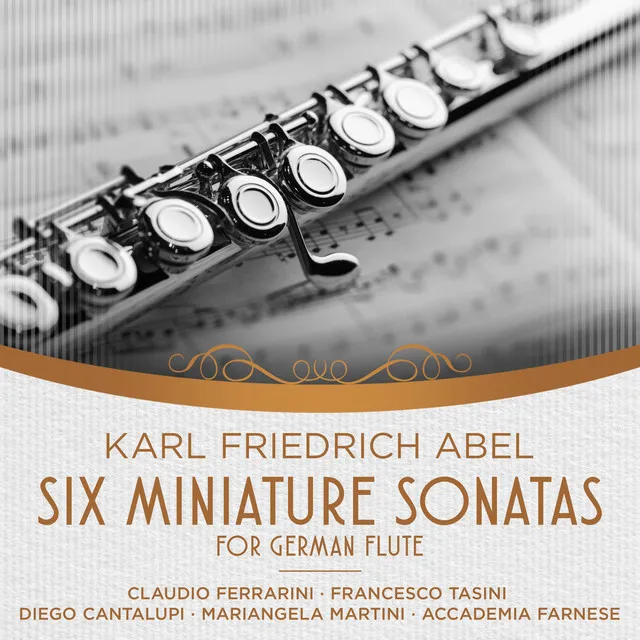 Abel: Six Miniature Sonatas For German Flute