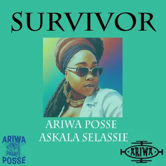 Survivor by Ariwa Posse