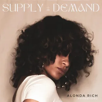 Supply & Demand by Alonda Rich