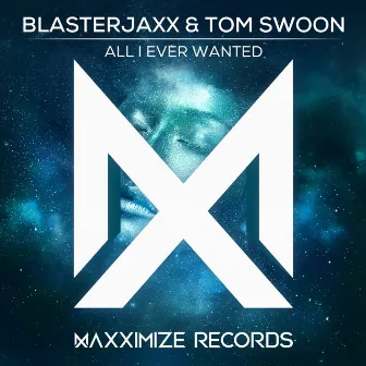 All I Ever Wanted by Tom Swoon