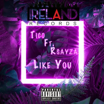 Like You by TICO