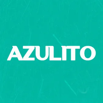 Azulito by DJ Orbi