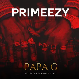 Papa G by PrimeEzy