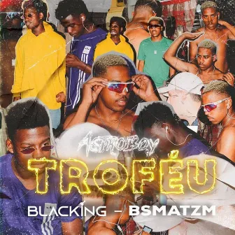 Troféu by Blacking