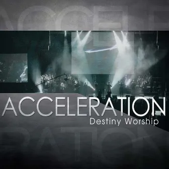 Acceleration by Destiny Worship