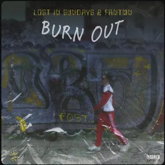 Burn Out by Lost In Sundays