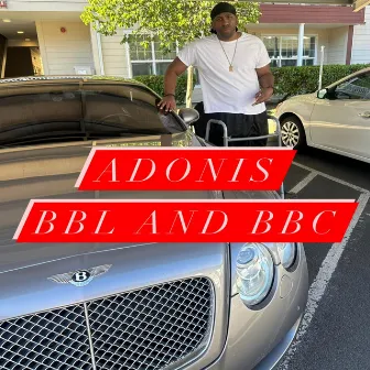 Bbl And Bbc (Remastered) by Adonis