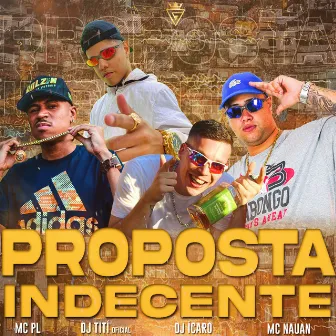 Proposta Indecente by DJ Ícaro