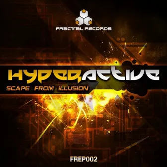 Escape from Illusion by Hyperactive