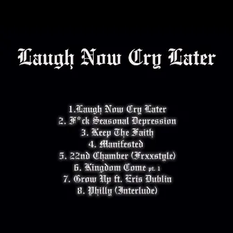 Laugh Now Cry Later by Paris Woods