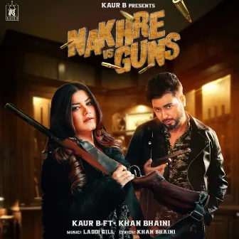 Nakhre Vs Guns by Kaur B