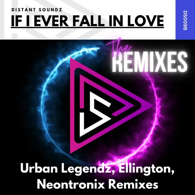 If I Ever Fall In Love - Neontronix Mix