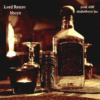 Tequila by Lord Renzo