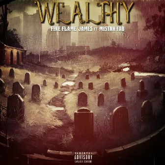 Wealthy by Fire Flame James