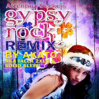 Gypsy Rock by Attention Seekers