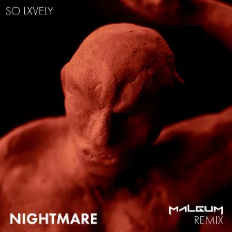 Nightmare (Malgum Remix) by SO LXVELY