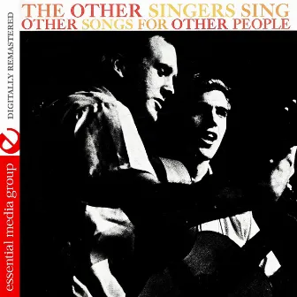 Sing Other Songs For Other People (Digitally Remastered) by The Other Singers