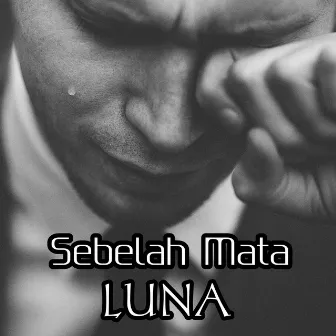 Sebelah Mata by Luna