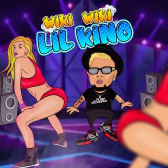 Wiki Wiki by Lil Kino