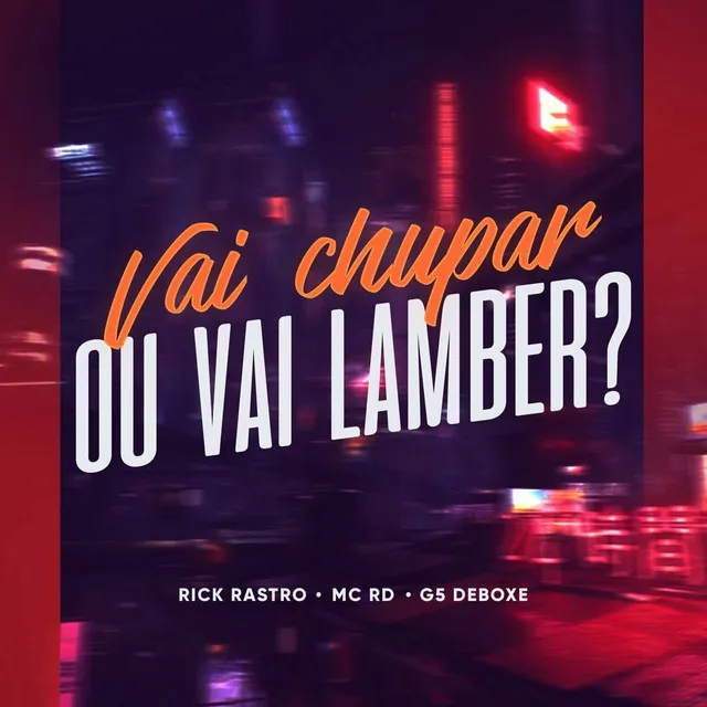 Vai Chupar ou Vai Lamber