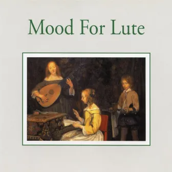 Mood for Lute by Thomas Birth