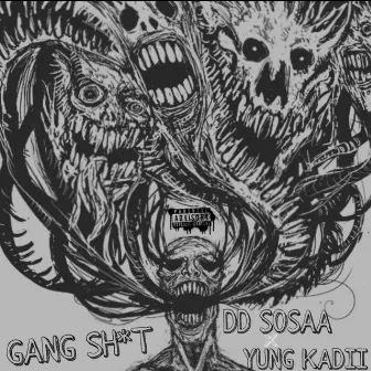 GANG SHIT by Sosaavelli