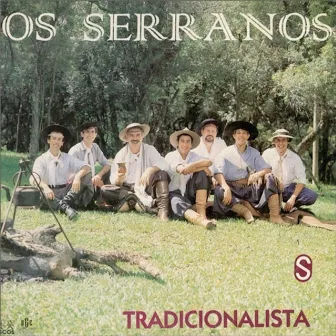 Tradicionalista by Os Serranos