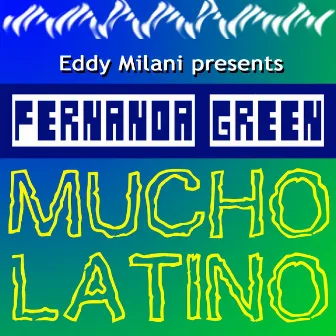 Mucho Latino by Eddy Milani