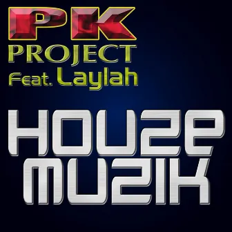 Houze Muzik by PK Project