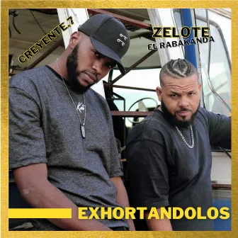 Exhortándolos by Zelote El Rabakanda