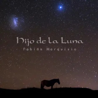 Hijo de la Luna by Fabián Marquisio