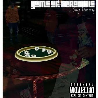 Game Of Scramble by Yung Dreamy