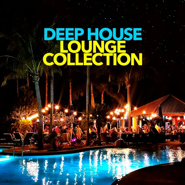 Deep House Lounge Collection