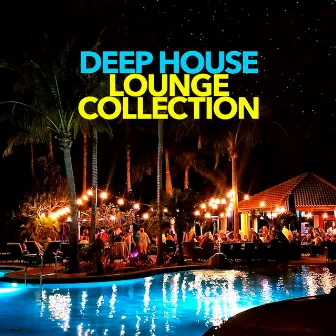 Deep House Lounge Collection by Unknown Artist