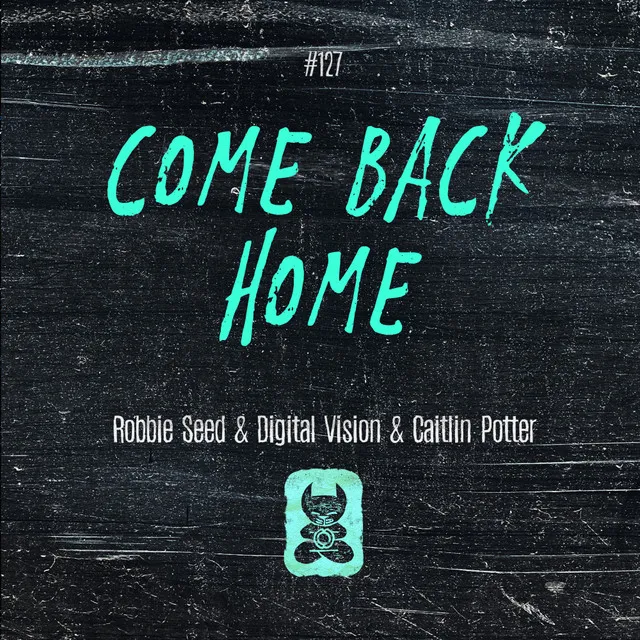 Come Back Home - Radio Mix