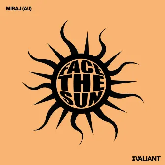 Face The Sun by Miraj (AU)