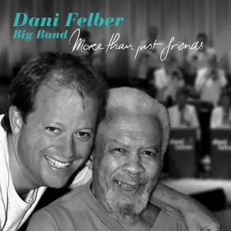 More Than Just Friends by Dani Felber Big Band