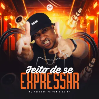 Jeito de Se Expressar by DJ 4F