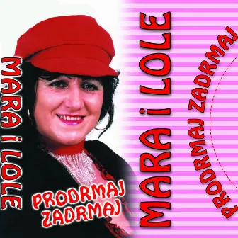 Prodrmaj Zadrmaj by Mara i lole