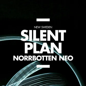 New Sweden - Silent Plan by Norrbotten NEO