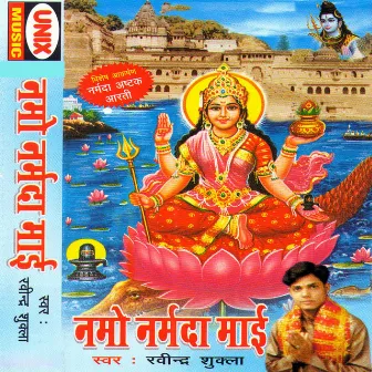 Namho Narmada Maai by Ravindra Shukla