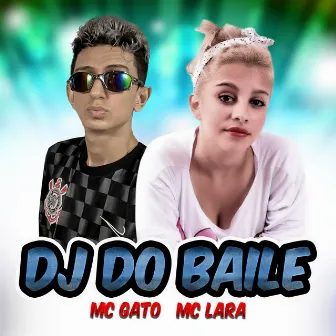 Dj do Baile by Mc Gato