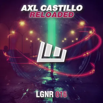 Reloaded by AXL Castillo