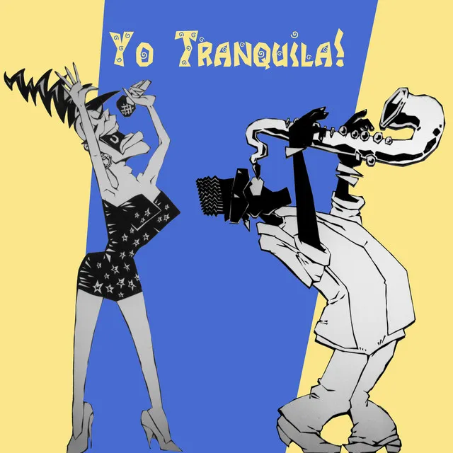 Yo Tranquila!