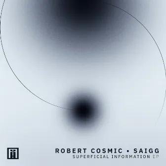 Superficial Information EP by Robert Cosmic