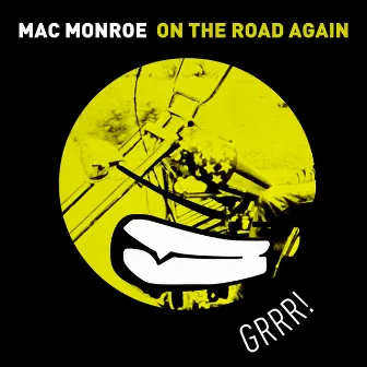 On the Road Again by Mac Monroe