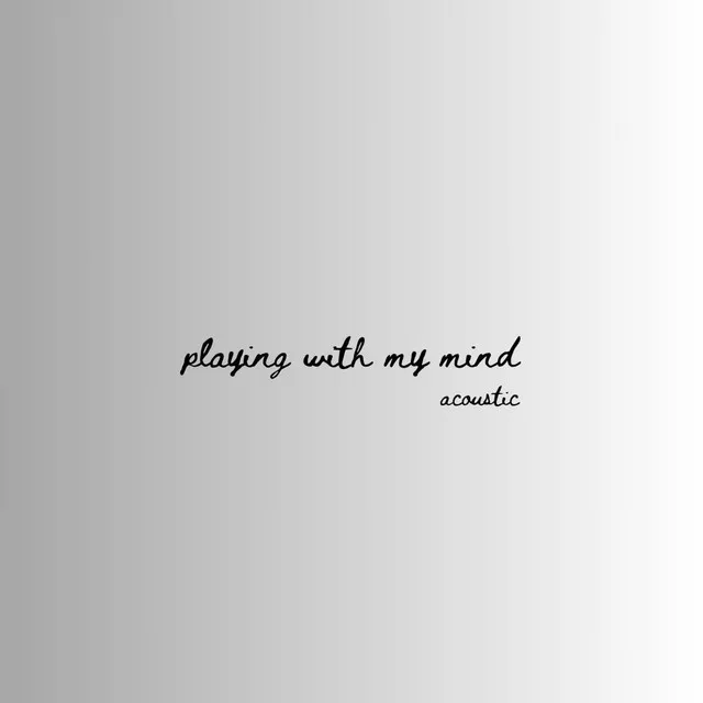 Playing With My Mind (Acoustic)