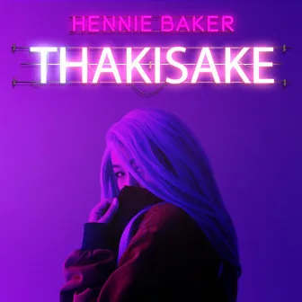 Thakisake by Hennie Baker