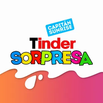 Tinder Sorpresa by Capitán Sunrise