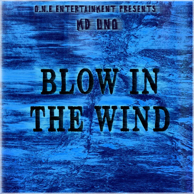 Blow In The Wind